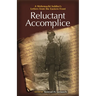 Reluctant Accomplice: A Wehrmacht Soldier's Letters from the Eastern Front