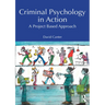 Criminal Psychology in Action: A Project Based Approach