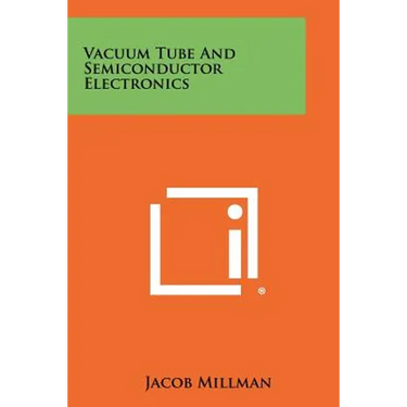 Vacuum Tube And Semiconductor Electronics