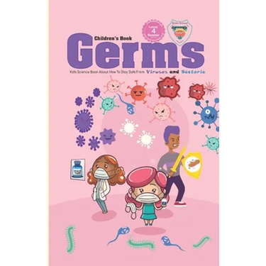 Germs Children's Book: Kids Science Book About How to stay safe from Germs Viruses and Bacteria