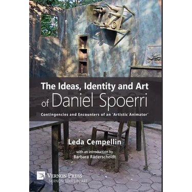 The Ideas, Identity and Art of Daniel Spoerri: Contingencies and Encounters of an 'Artistic Animator'