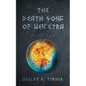 The Death Song of Wen'etra: An Epic Poem