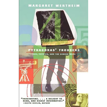 Pythagoras's Trousers: God, Physics, and the Gender War