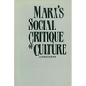 Marx's Social Critique of Culture