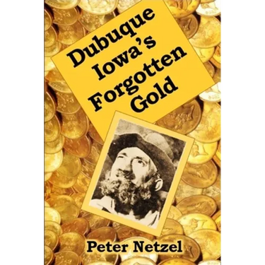 Dubuque Iowa's Forgotten Gold