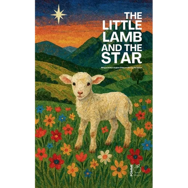The Little Lamb and the Star: Bilingual Italian-English Children's Stories for Easter