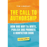 The Call to Authorship: How and Why to Write, Publish and Promote a Nonfiction Book