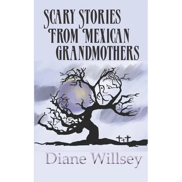 Scary Stories From Mexican Grandmothers