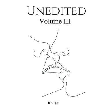 Unedited Volume III