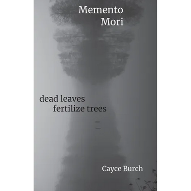 Memento Mori: dead leaves fertilize trees