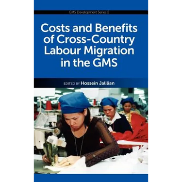 Costs and Benefits of Cross-Country Labour Migration in the GMS