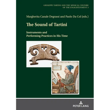 The Sound of Tartini: Instruments and Performing Practices in His Time