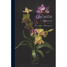 Orchids: Their Culture and Management