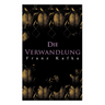 Die Verwandlung: Metamorphose des Gregor Samsa
