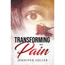 Transforming My Pain