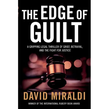 The Edge of Guilt: A Gripping Legal Thriller of Grief, Betrayal, and the Fight for Justice