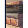 Facts And Opinions: Or, Dangers That Beset Us