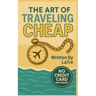 The Art of Traveling Cheap