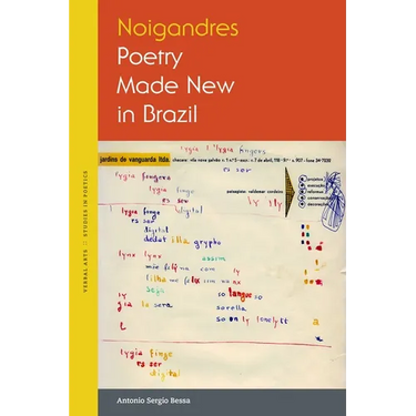 Noigandres: Poetry Made New in Brazil