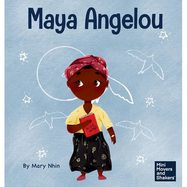 Maya Angelou: A Kid's Book About Inspiring with a Rainbow of Words