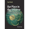 Our Place in the Universe: Understanding Fundamental Astronomy from Ancient Discoveries