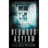 The Redwood Asylum