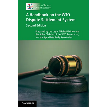 A Handbook on the WTO Dispute Settlement System