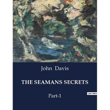 The Seamans Secrets: Part-1