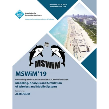 MSWiM'19: Proceedings of the 22nd International ACM Conference on Modeling, Analysis and Simulation of Wireless and Mobile Syste