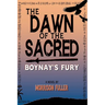 The Dawn of the Sacred: Boynay's Fury