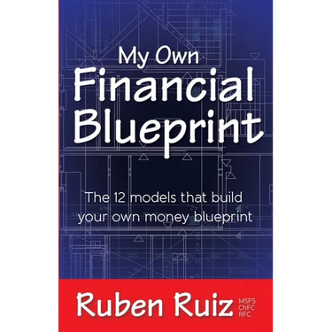 My Own Financial Blueprint: The 12 Models That Build Your Own Money Blueprint