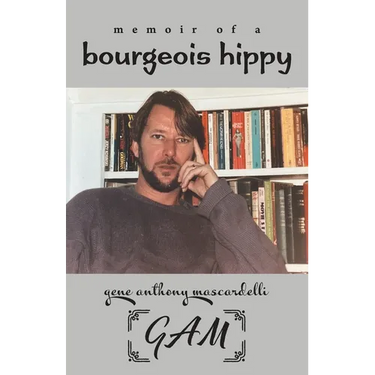 Memoir of a Bourgeois Hippy