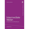 Intermediate Welsh: A Grammar and Workbook