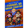 The Mission On Danger Mountain