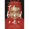 The Bad One: A Memoir About Growing Up a Goat