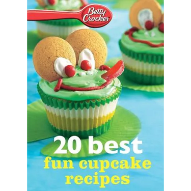 Betty Crocker 20 Best Fun Cupcake Recipes
