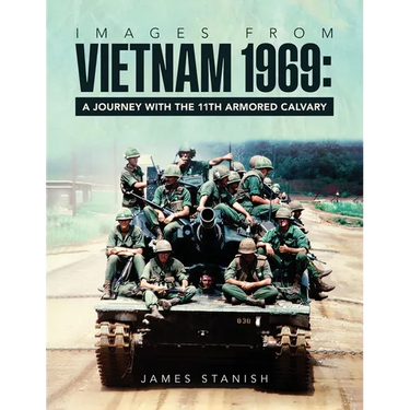 Images from Vietnam 1969: A Journey with the 11th Armored Calvary