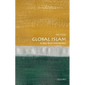 Global Islam: A Very Short Introduction