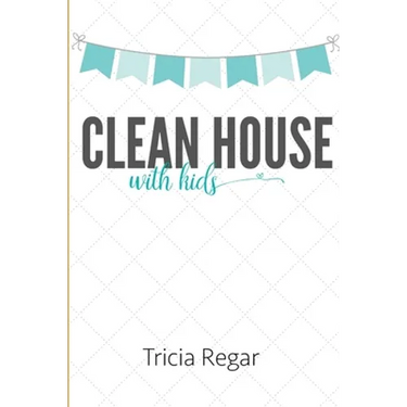 Clean House with Kids