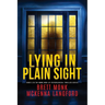 Lying In Plain Sight
