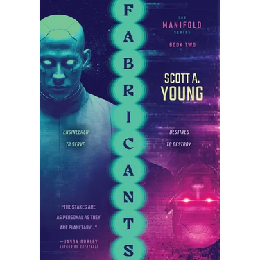 Fabricants: A Quantum Sci-Fi Technothriller