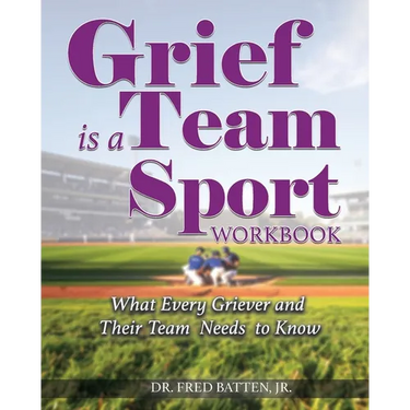 Grief is a Team Sport Workbook