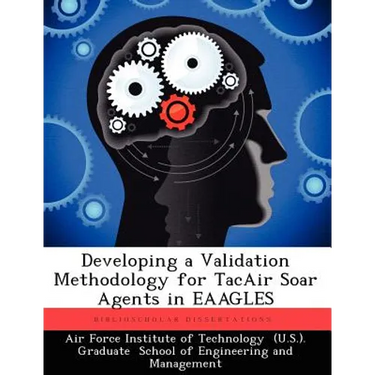 Developing a Validation Methodology for Tacair Soar Agents in Eaagles