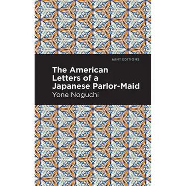 The American Letters of a Japanese Parlor-Maid