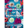 Endurance of Wildflowers