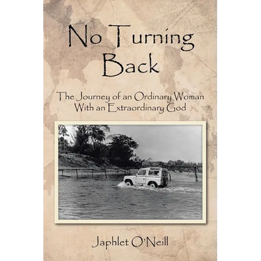 No Turning Back: The Journey of an Ordinary Woman With an Extraordinary God