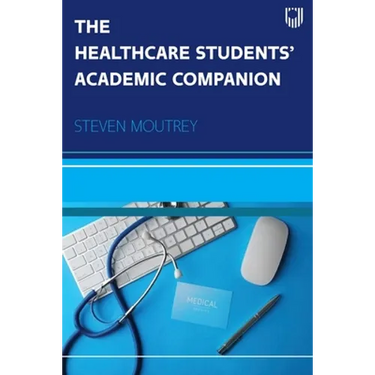 The Healthcare Students' Academic Companion