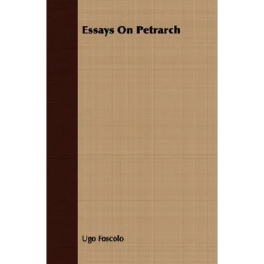 Essays On Petrarch
