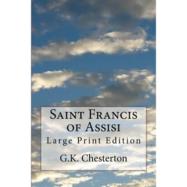 Saint Francis of Assisi: Large Print Edition