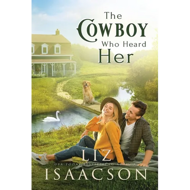 The Cowboy Who Heard Her: Sweet Workplace Romance & Small Town Saga